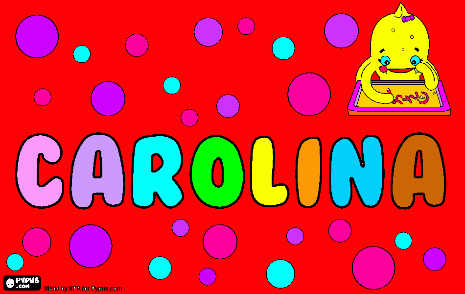 ¡Papi ese es mi nombre¡ CAROLINA. para colorear