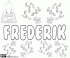 Frederik, nombre de origen germánico. Su significado es Gobernante pacífico