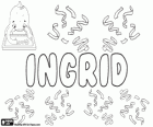 Ingrid, nombre de origen nórdico. Su significado es Ing es bello
