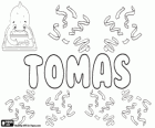 Tomás, nombre de origen arameo. Su significado es gemelo. Nombre de tradición bíblica, nombre de un apóstol