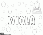 Wiola, nombre de origen latino. Derivado de Viola, la violeta