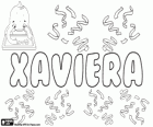Xaviera, nombre de origen vasco. El nombre femenino que corresponde a Xavier