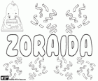 Zoraida, nombre de origen árabe. Su significado es la elocuente
