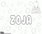 Zoja, nombre de origen griego. Corresponde al nombre Zoe en el este de Europa