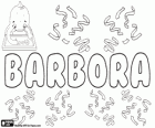 Barbora, nombre de origen griego. Variante de Barbara
