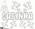 Gábinka, nombre de origen hebreo. Forma femenina de Gabriel