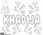 Khadija, nombre de origen árabe. Nombre de la primera esposa del profeta Muhammad