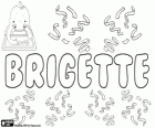 Brigette, variante de Bridget, nombre de origen gaélico