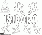 Isidora, nombre de origen griego. Su significado es regalo de Isis