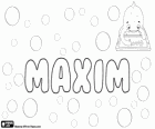 Maxim, nombre de origen latino. Derivado de Maximus, su significado es el más grande