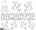 Samantha, nombre de origen incierto. Samantha, nombre en varias lenguas como inglés, francés, alemán, holandés y húngaro. Variante de Samanta