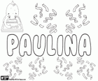 Paulina, nombre de origen latino. Forma femenina de Paulinus