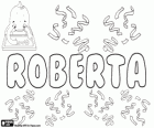 Roberta, nombre de origen germánico. Femenino de Roberto