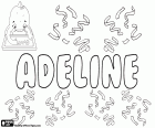 Adeline, diminutivo del nombre francés Adèle, Adela. Otras variantes son Adelina, Adalyn y Adelyn