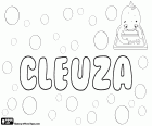 Cleuza, variante portuguesa de Cleusa y Creusa. Nombre de origen griego, derivada de Kreousa, su significado es princesa