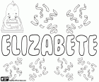 Elizabete, variante de Elisabete, nombre en portugués. Elizabete, nombre para niña popular en Letonia. Elizabete, nombre de origen hebreo