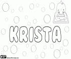 Krista, nombre femenino de origen checo. Krista, variante de Kristina y Kristyna.