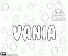 Vania, nombre femenino con diferentes orígenes. Vania, variante de Ivana. Vania, diminutivo de Evangelina. Vania, variante de Vanna. Vania, nombre eslavo, variante del nombre masculino Ivan