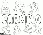 Carmelo, nombre de origen hebreo, derivado de Karmel, el nombre de un monte de Israel, el monte Carmelo. Carmelo, nombre para niño en español, portugués e italiano