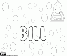 Bill, nombre masculino de origen inglés, apodo del nombre masculino William. Bill tiene variantes como Billie y Billy