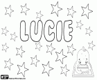 Lucie, nombre femenino en francés y en checo. Lucie, derivado del nombre latino Lucia, que proviene de lux, su significado es luz