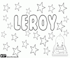 Leroy, nombre para niño utilizado en inglés. Leroy es un nombre de origen francés y su significado es el rey, otras variantes son Leroi, Leeroy o Lee Roy, entre otras. Leroy y sus variantes Le Roy o LeRoy es un apellido muy común en el norte de Francia
