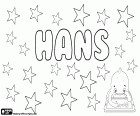 Hans, nombre para niño en muchos países del norte de Europa como Alemania, Dinamarca, Países Bajos, Islandia, Noruega y Suecia. Hans tiene su origen como diminutivo de Johannes aunque se utiliza como un nombre propio