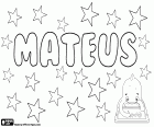 Mateus, nombre para niño en portugués, derivado del nombre hebreo Mattityahu, Matthaeus