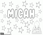 Micah, nombre masculino, variante de Micaiah y Micajah, nombre de origen hebreo bíblico. Micah, nombre también utilizado para niñas, nombre de un personaje bíblico, la hija del Rey Saul