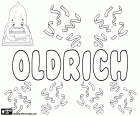 Oldrich y Oldřich, nombre en eslovaco y en checo para niño, proviene del nombre de origen germánico, Ulrich