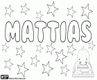 Mattias, nombre para niño en varias lenguas como sueco, estonio, danés, noruego y alemán. Mattias, junto con sus variantes Matthias, Mathias, Matias, nombre derivado del mismo nombre griego de origen bíblico